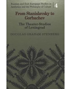 From Stanislavsky to Gorbachev: The Theater-Studios of Leningrad