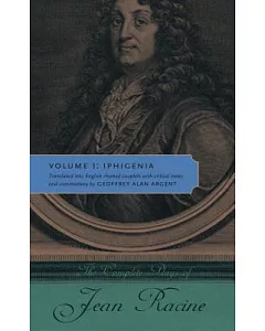 The Complete Plays of Jean Racine: Iphigenia