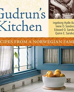 Gudrun’s Kitchen: Recipes from a Norwegian Family
