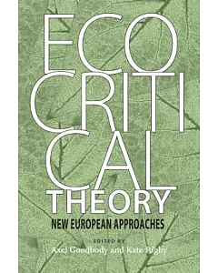 Ecocritical Theory: New European Approaches