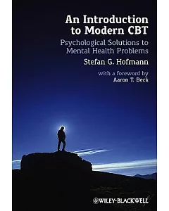 An Introduction to Modern CBT: Psychological Solutions to Mental Health Problems