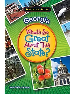 Georgia: What’s So Great About This State?