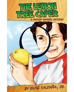 La Intriga Del Limonero / The Lemon Tree Caper: Coleccion Mickey Rangel, Detective Privado / A Mickey Rangel Mystery