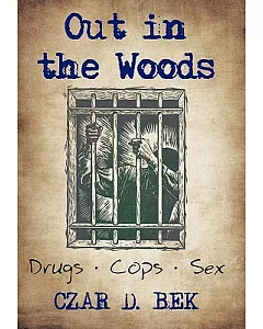 Out in the Woods: Drug Cops II