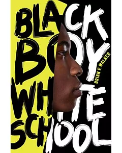 Black Boy White School