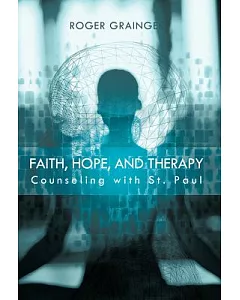 Faith, Hope, and Therapy: Counseling With St. Paul