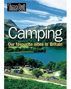 Time Out Camping: Our Favourite Sites in Britain