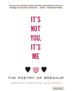 It’s Not You, It’s Me: The Poetry of Breakup