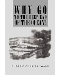 Why Go to the Deep End of the Ocean?