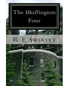 The Bluffington Four: The Mysterious Story of the Four Young Artists That Vanished in Early 1966