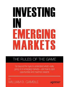 Investing in Emerging Markets: The Rules of the Game