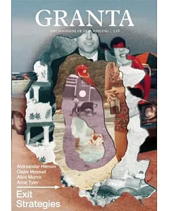 Granta 118: Winter 2012: Exit Strategies