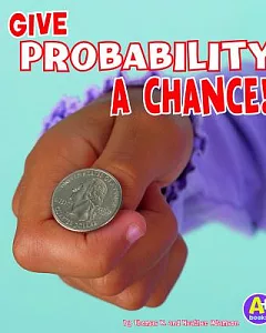 Give Probability a Chance!