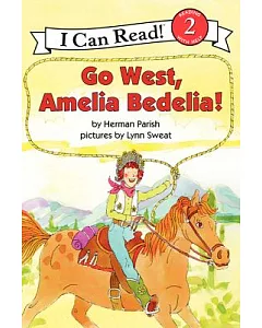 Go West, Amelia Bedelia!