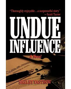 Undue Influence: A Novel