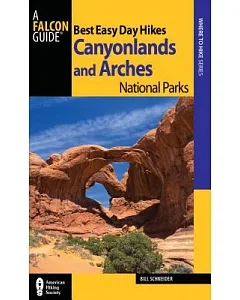 FalCon Guide Best Easy Day Hikes Canyonlands and Arches National Parks