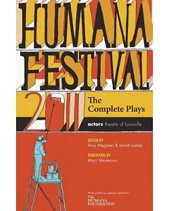 Humana Festival 2011: The Complete Plays