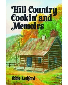 Hill Country Cookin’ and Memoirs