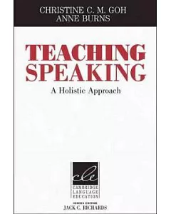 Teaching Speaking: A Holistic Approach