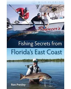 Fishing Secrets from Florida’s East Coast