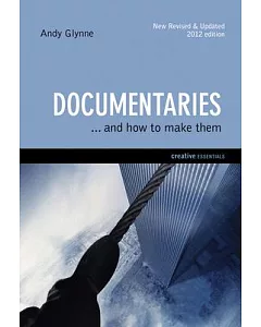 Documentaries: And How to Make Them