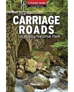 The Carriage Roads of Acadia National Park: A Pocket Guide