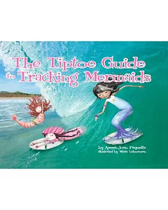 The Tiptoe Guide to Tracking Mermaids