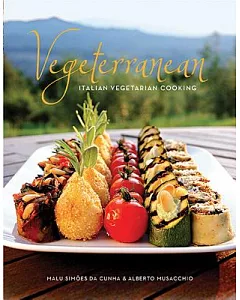 Vegeterranean: Italian Vegetarian Cooking: Inside the Kitchen of the Country House Montali