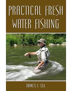 Practical Fresh Water Fishing