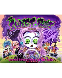 The Sweet Rot: The Purple Meltdown