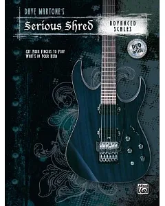 Dave martone’s Serious Shred: Advanced Scales