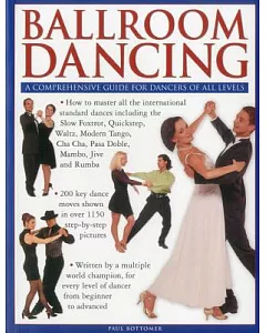 Ballroom Dancing: A Comprehensive Guide for Dancers of All Levels