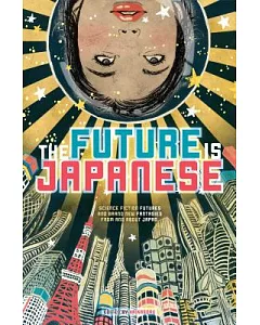 The Future Is Japanese