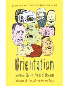 Orientation: And Other Stories