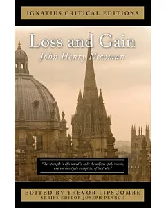 Loss and Gain the Story of a Convert: Ignatius Critical Editions