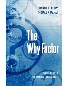 The Why Factor: Winning With Workforce Intelligence