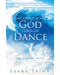 Encountering God Through Dance: The Dancing Bride