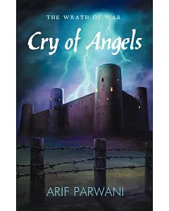 Cry of Angels: The Wrath of War