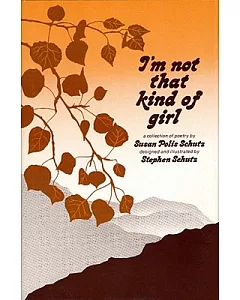 I’m Not That Kind of Girl: A Collection of Poetry