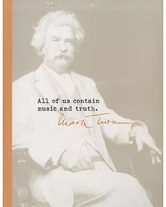 Mark Twain Journal: All of Us Contain Music and Truth