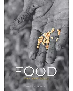 Food: The New Gold