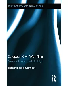 European Civil War Films: Memory, Conflict, and Nostalgia