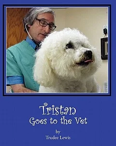 Tristan Goes to the Vet