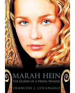 Marah Hein: The Legend of a Viking Woman