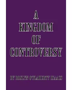 A Kingdom of Controversy