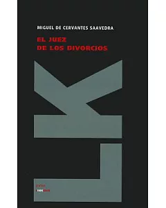 El Juez De Los Divorcios/ The Judge Of the Divorces