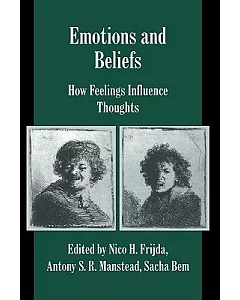 Emotions and Beliefs: How Feelings Influence Thoughts