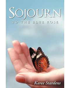 Sojourn: To the Blue Rose