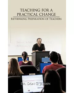 Teaching for a Practical Change: Rethinking Preparation of Teachers