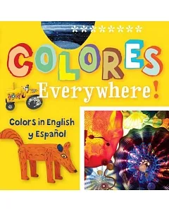 Colores Everywhere!: Colors in English y Espanol